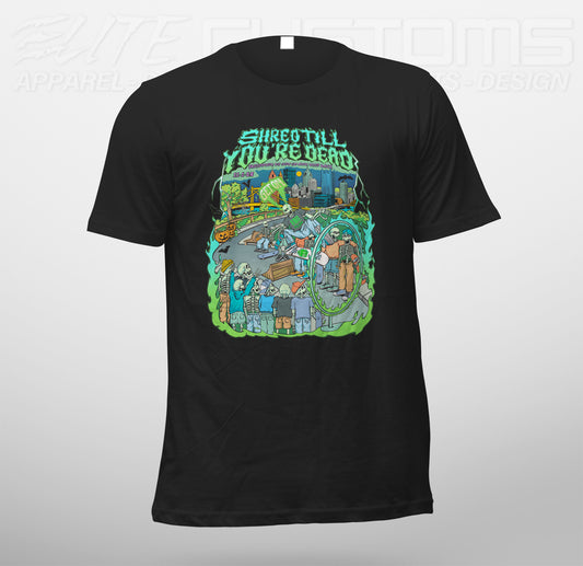 Shred Till You’re Dead